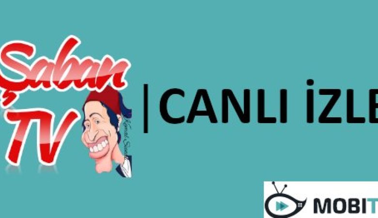 Şaban TV Canlı izle